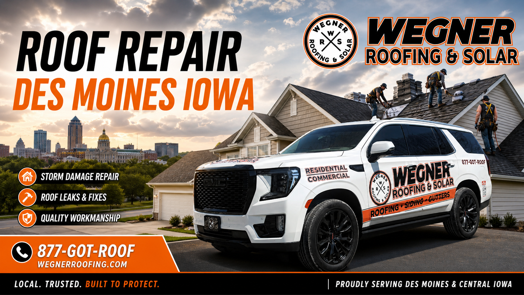 Wegner Roofing & Solar truck providing Roof Repair Des Moines Iowa with a view of the city skyline and residential work.