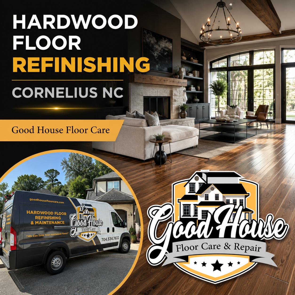 Living room showcase and service van for Hardwood Floor Refinishing Cornelius NC by Good House Floor Care.