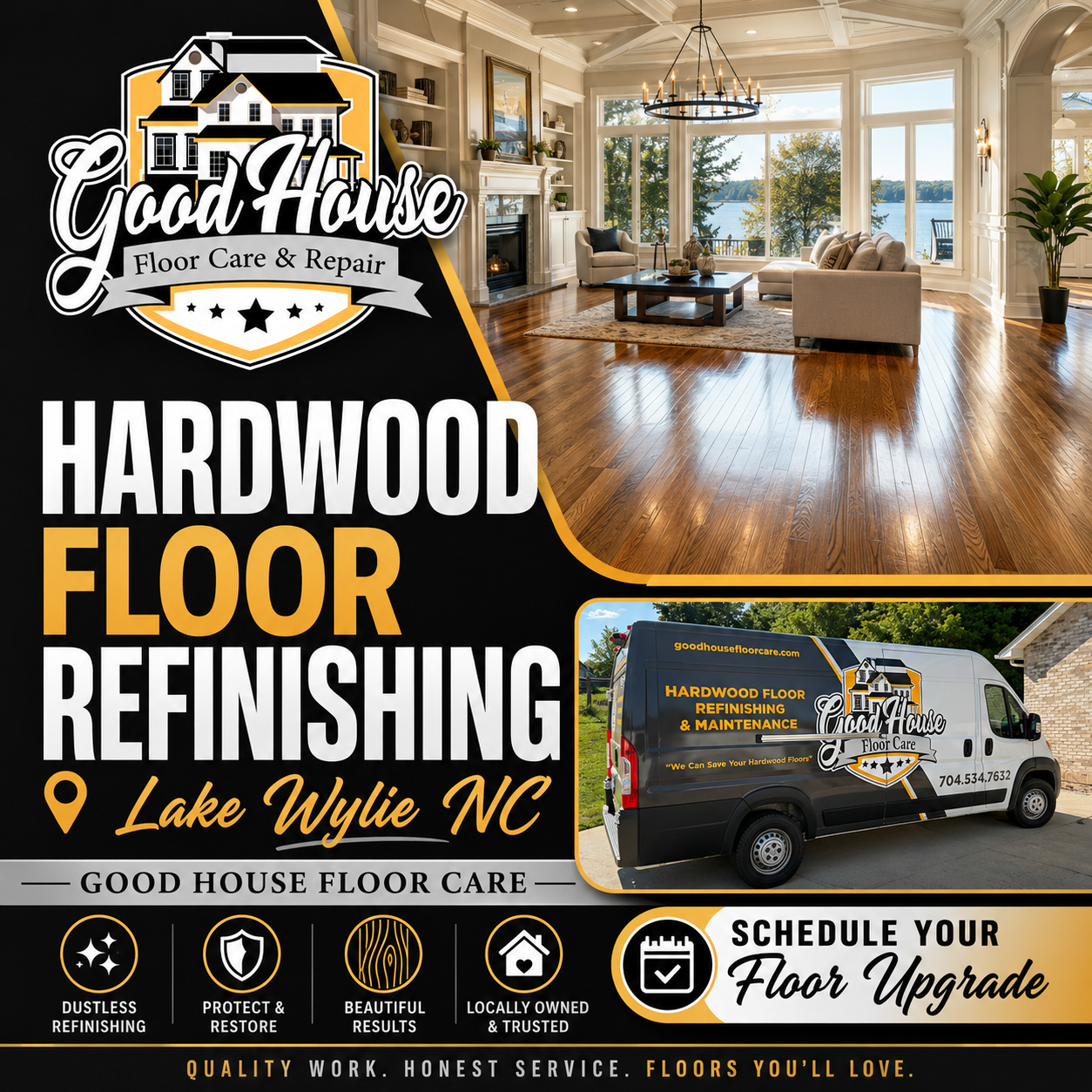 Good House Floor Care van next to a home with Hardwood Floor Refinishing Lake Wylie NC service highlights.