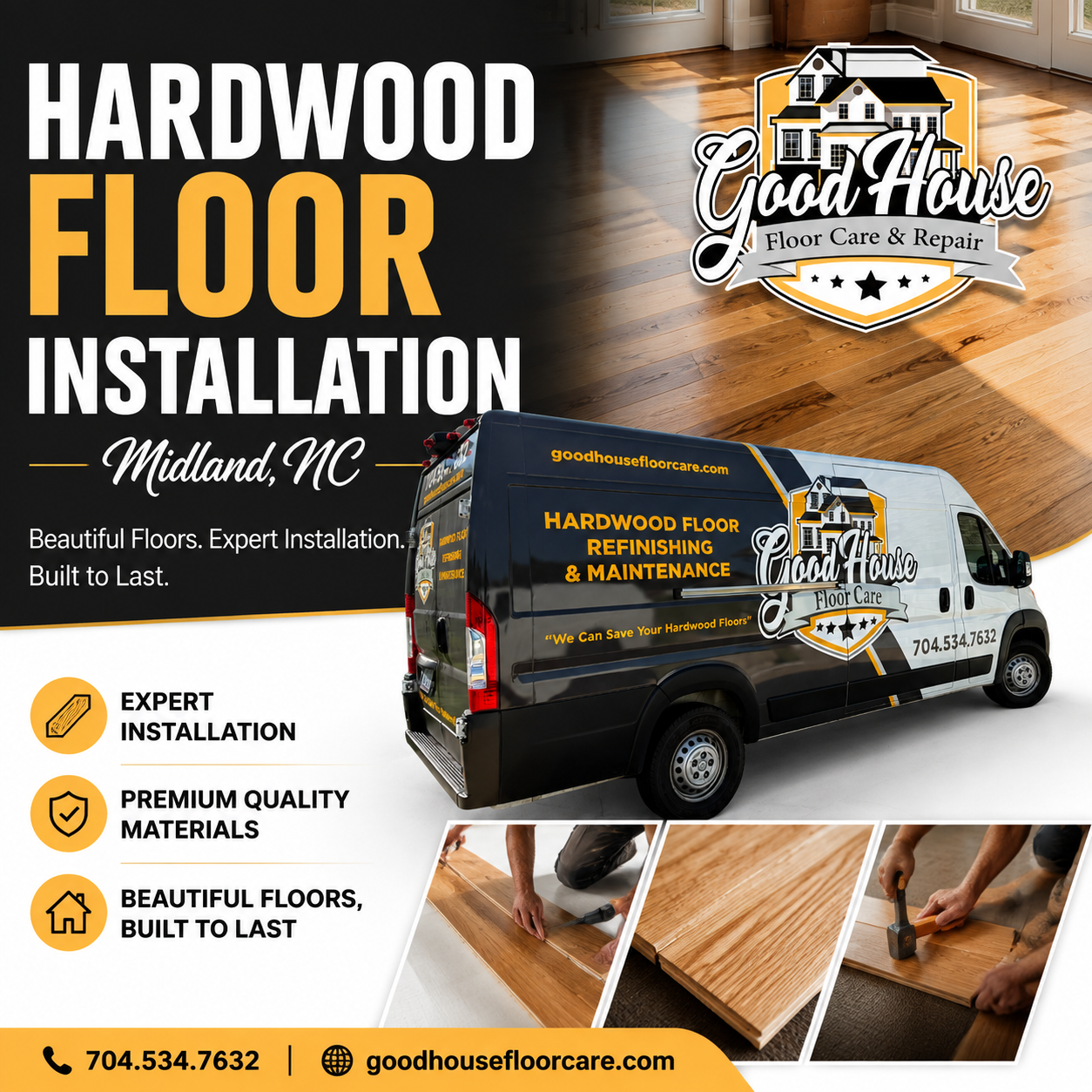 Good House Floor Care provides top Hardwood Floor Installation Midland NC. See our service van and experts installing floors.