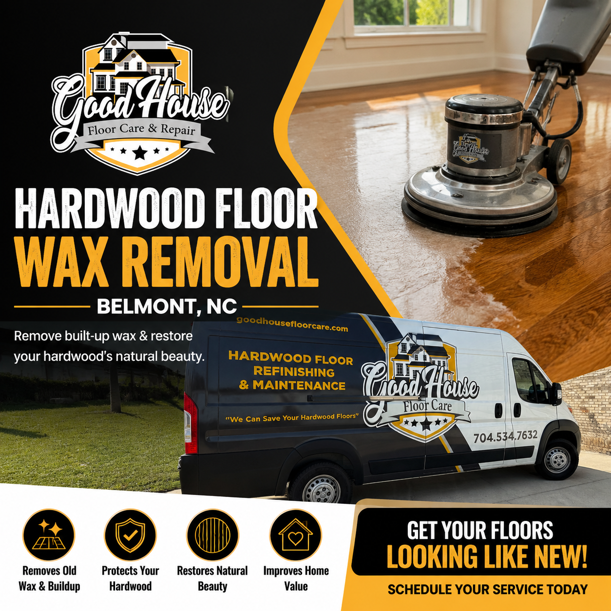 Good House Floor Care van and buffer for expert Hardwood Floor Wax Removal Belmont NC to restore your floors.