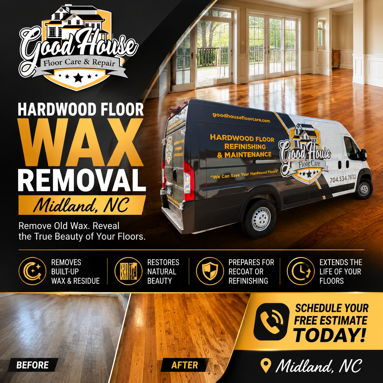 Good House Floor Care ad for Hardwood Floor Wax Removal Midland NC showing a work van and before-after photos of wood floors.