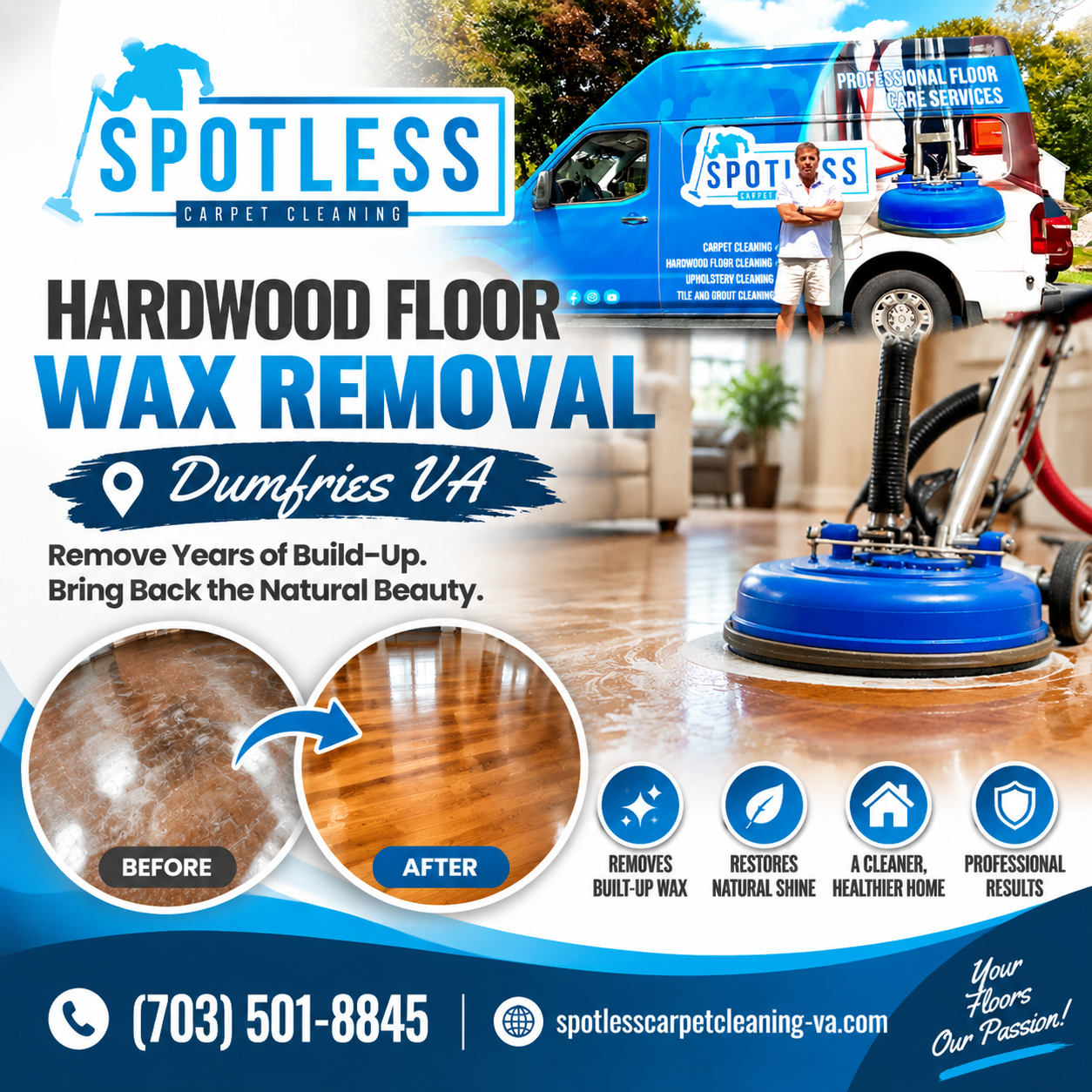 Spotless Carpet Cleaning ad featuring a machine for Hardwood Floor Wax Removal Dumfries VA, before & after floors, and a van.